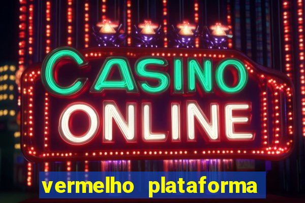 vermelho plataforma de jogos